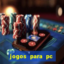 jogos para pc windows 7 gratis