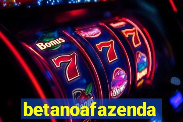 betanoafazenda