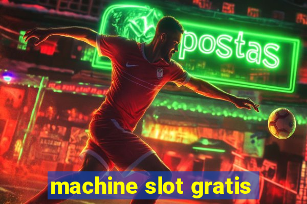 machine slot gratis