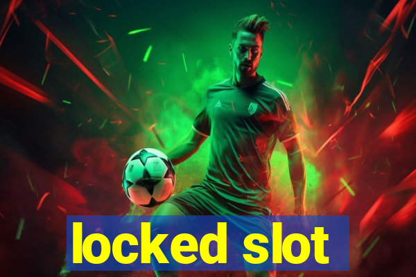 locked slot