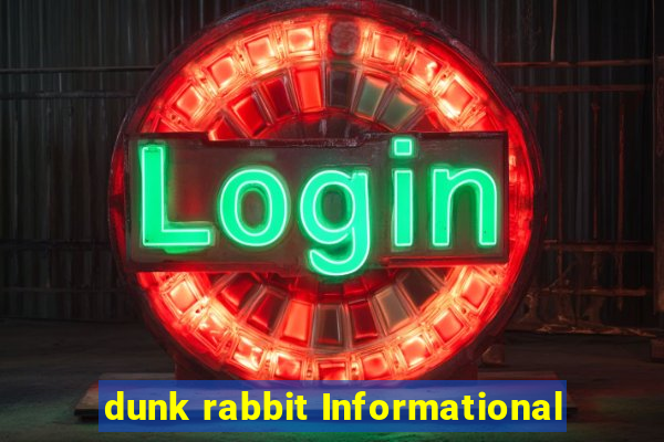 dunk rabbit Informational