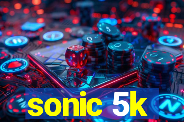 sonic 5k