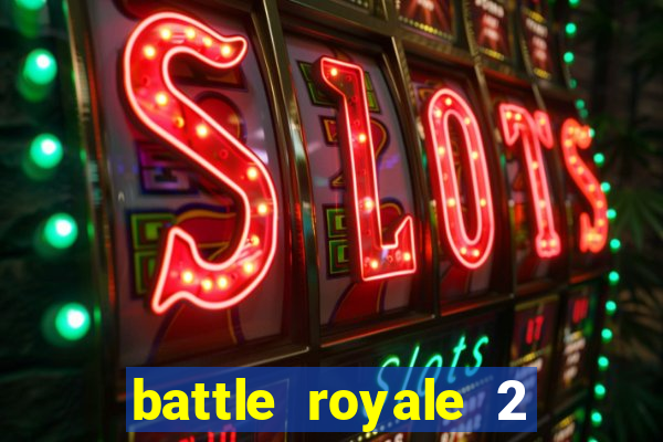 battle royale 2 filme completo dublado