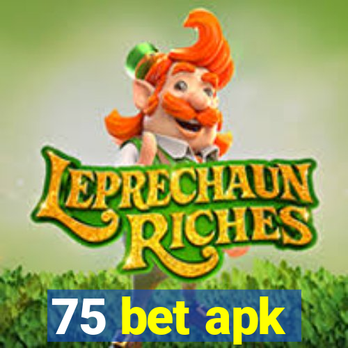 75 bet apk