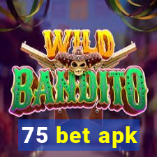 75 bet apk