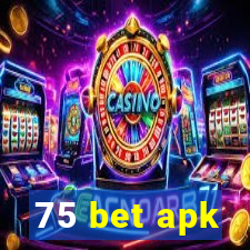 75 bet apk