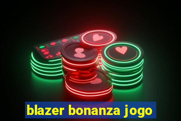 blazer bonanza jogo