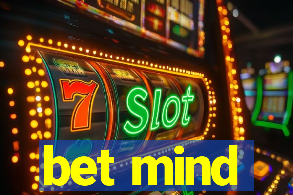 bet mind