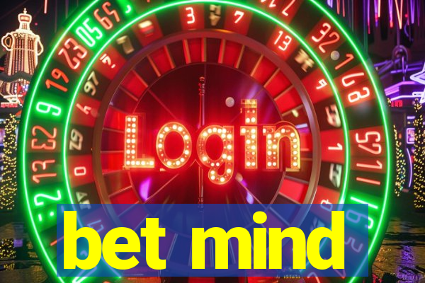 bet mind