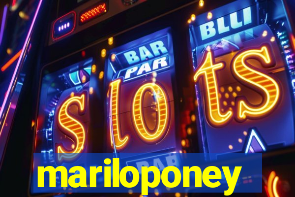 mariloponey