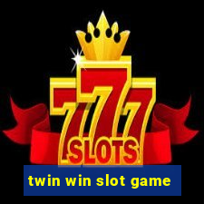 twin win slot game