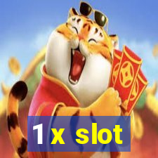 1 x slot