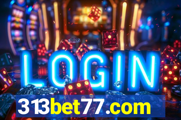 313bet77.com