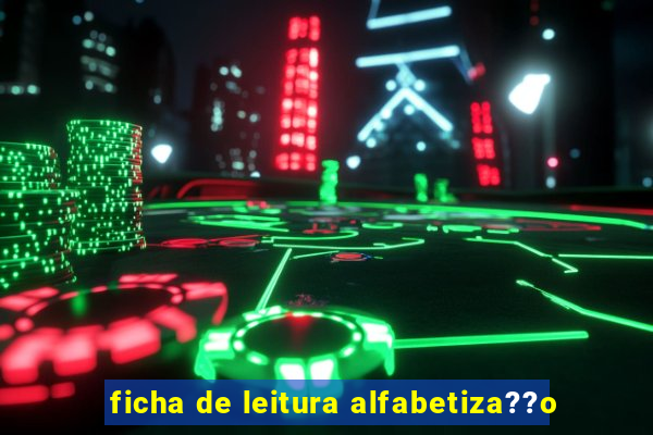 ficha de leitura alfabetiza??o