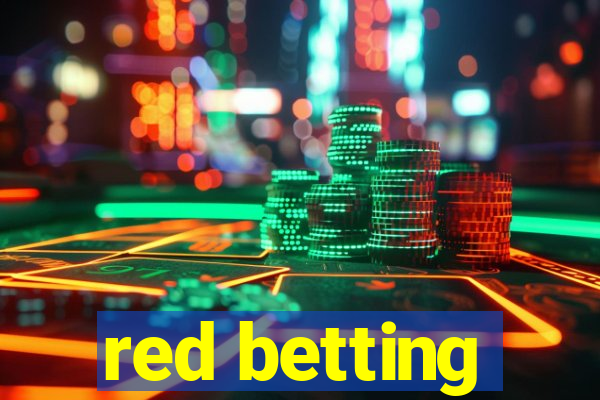 red betting