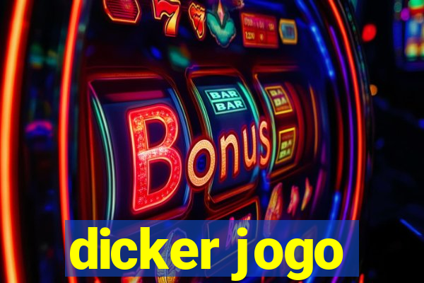 dicker jogo