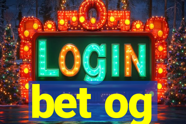 bet og