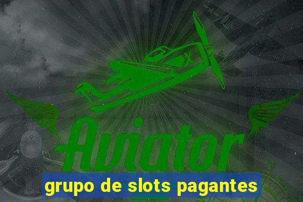 grupo de slots pagantes