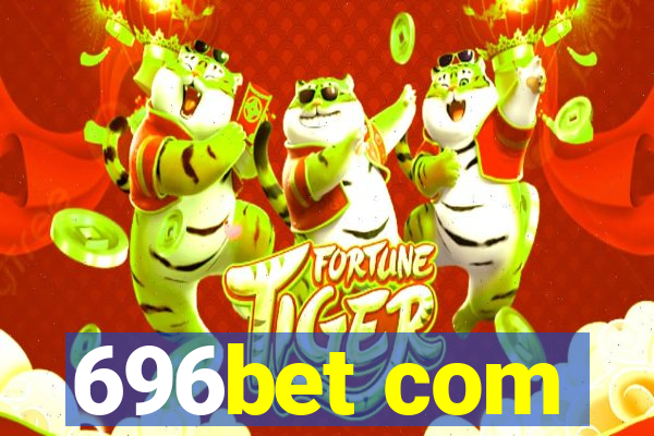 696bet com