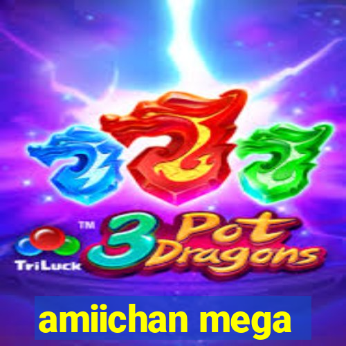 amiichan mega