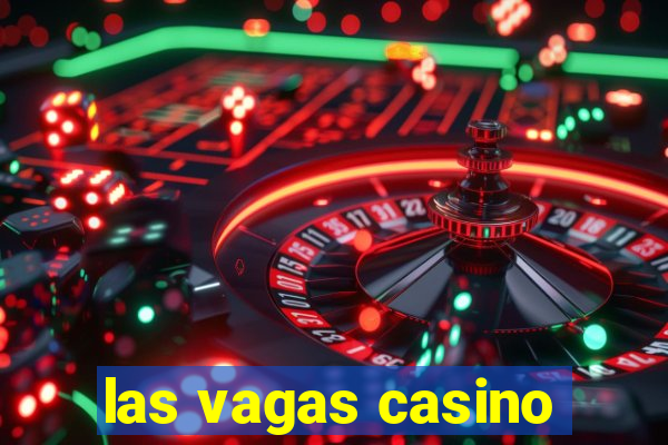 las vagas casino