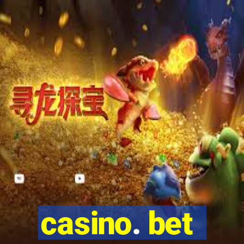 casino. bet