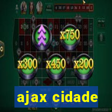 ajax cidade