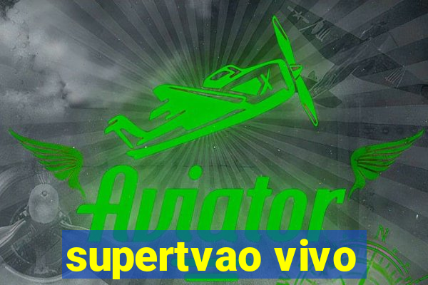 supertvao vivo