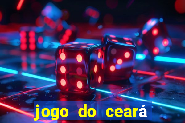 jogo do ceará onde assistir