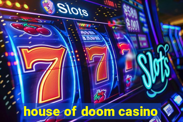 house of doom casino