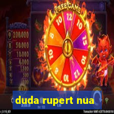 duda rupert nua