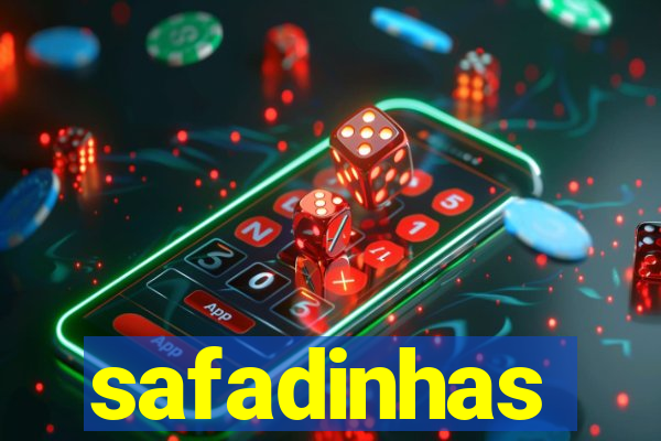 safadinhas