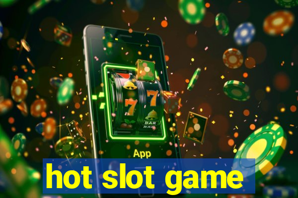 hot slot game