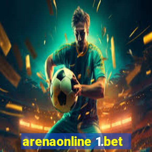 arenaonline 1.bet