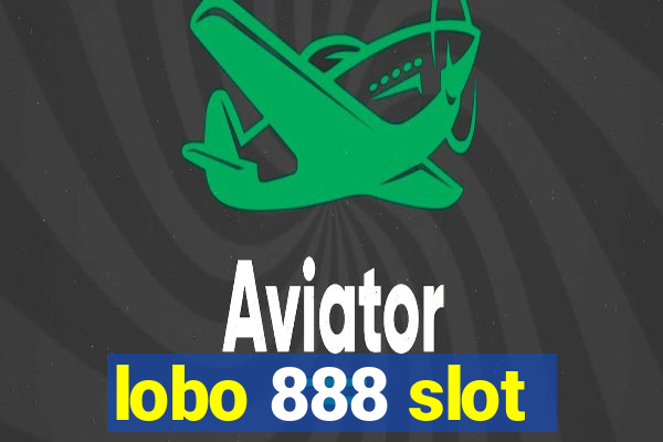 lobo 888 slot