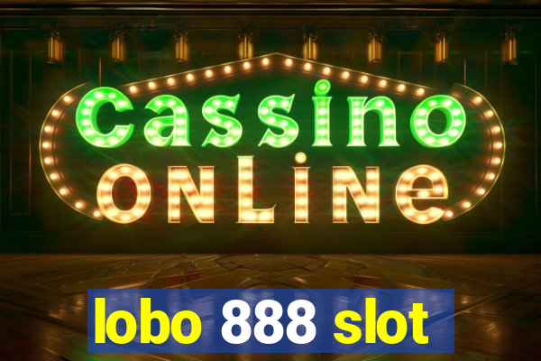 lobo 888 slot