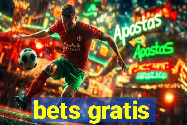 bets gratis