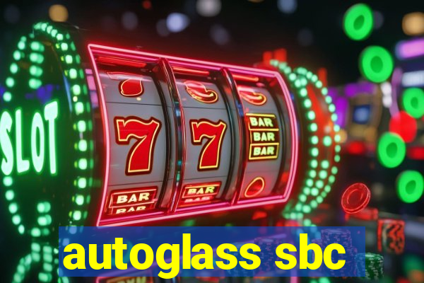 autoglass sbc