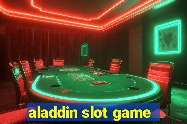 aladdin slot game