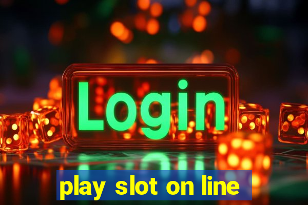 play slot on line