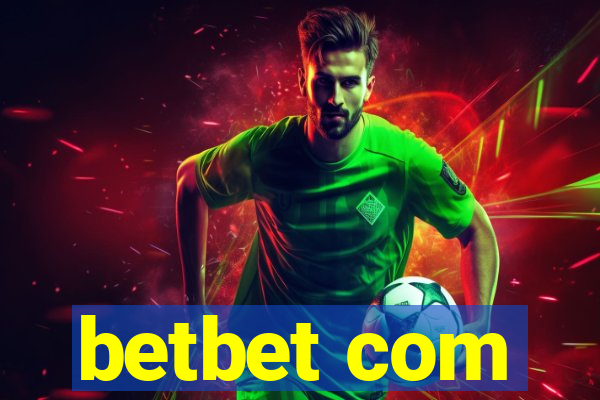 betbet com