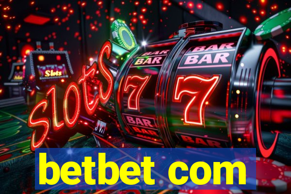 betbet com