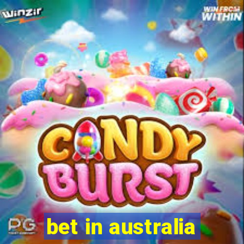 bet in australia