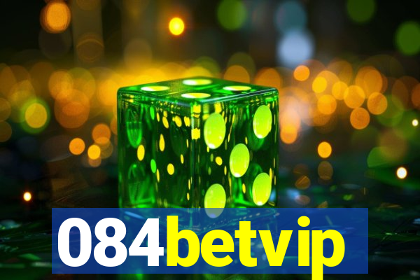 084betvip