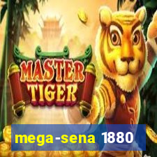 mega-sena 1880