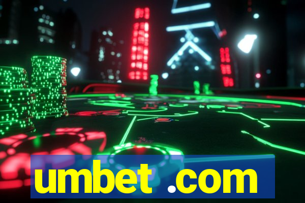 umbet .com