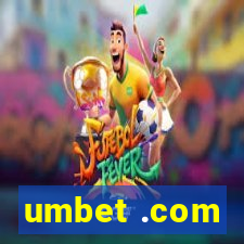 umbet .com