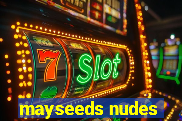 mayseeds nudes