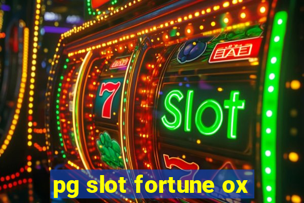 pg slot fortune ox