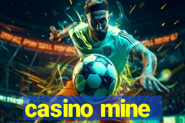 casino mine